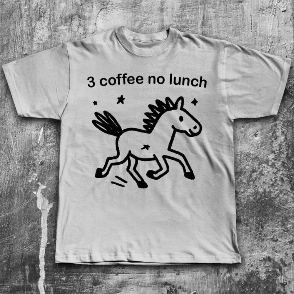 3 Coffee No Lunch Funny Horse Meme T-Shirt